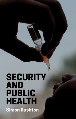 Security and Public Health book cover by Simon Rushton