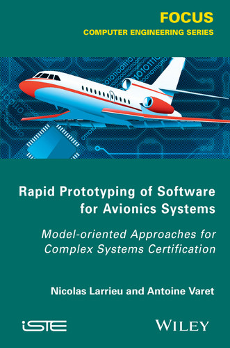 Rapid Prototyping Software for Avionics Systems: Model-oriented Approaches for Complex Systems Certification book cover by Nicolas Larrieu, Antoine Varet
