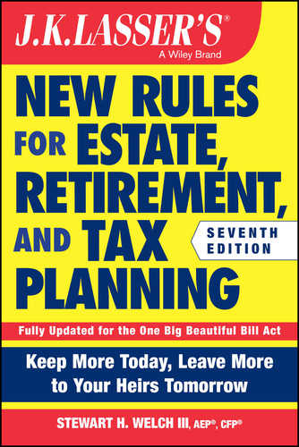J.K. Lasser's New Rules for Estate, Retirement, and Tax Planning book cover by Stewart H. Welch, III
