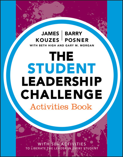 The Student Leadership Challenge: Activities Book (J-B Leadership Challenge: Kouzes/Posner) book cover by James M. Kouzes, Barry Z. Posner, Beth High, Gary M. Morgan