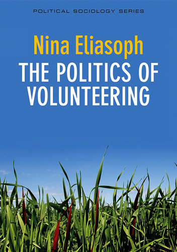 The Politics of Volunteering (Political Sociology) book cover by Nina Eliasoph