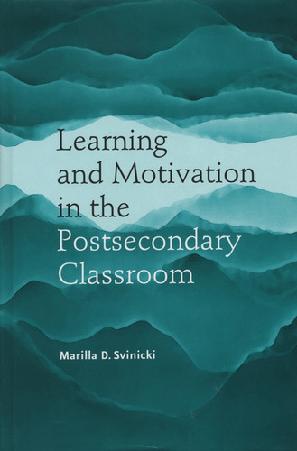Learning and Motivation in the Postsecondary Classroom (JB - Anker) book cover by Marilla D. Svinicki