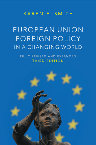 European Union Foreign Policy in a Changing World (US Minority Politics) book cover by Karen E. Smith