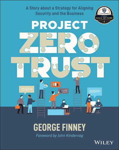 Project Zero Trust: A Story about a Strategy for Aligning Security and the Business book cover by George Finney