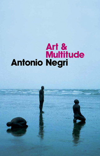 Art and Multitude book cover by Antonio Negri
