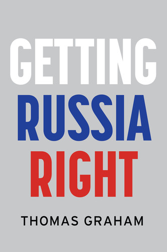 Getting Russia Right book cover by Thomas Graham