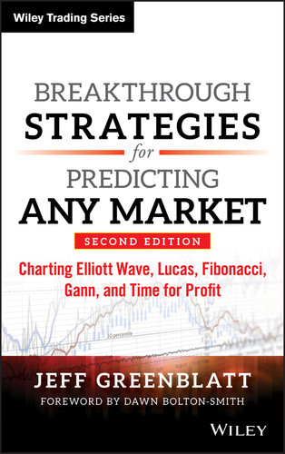 Breakthrough Strategies for Predicting Any Market: Charting Elliott Wave, Lucas, Fibonacci, Gann, and Time for Profit (Wiley Trading) book cover by Jeff Greenblatt