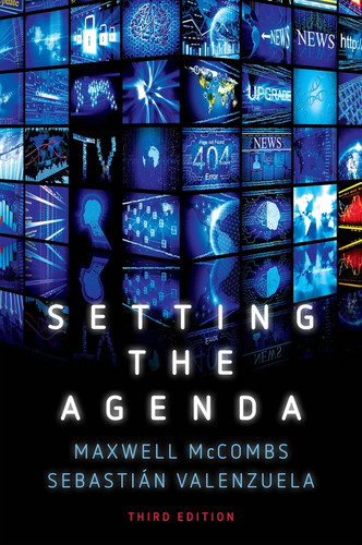 Setting the Agenda: Mass Media and Public Opinion book cover by Maxwell McCombs, Sebastian Valenzuela