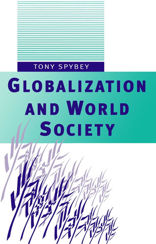 Globalization and World Society book cover by Tony Spybey