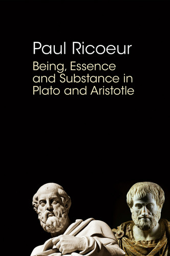 Being, Essence and Substance in Plato and Aristotle book cover by Paul Ricoeur