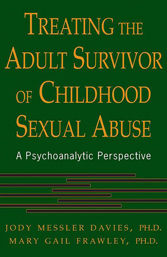 Treating The Adult Survivor Of Childhood Sexual Abuse: A Psychoanalytic Perspective book cover by Mary Gail Frawley, Jody Messler Davies