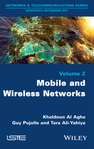 Mobile and Wireless Networks book cover by Khaldoun Al Agha, Guy Pujolle, Tara Ali Yahiya