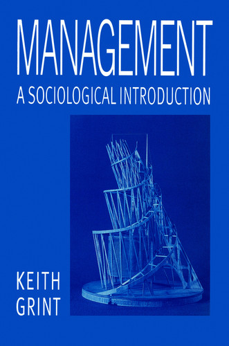 Management: A Sociological Introduction book cover by Keith Grint