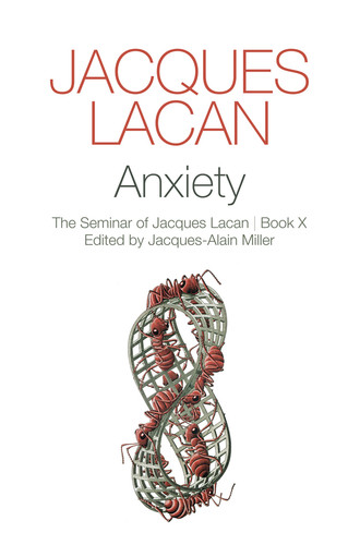 Anxiety: The Seminar of Jacques Lacan, Book X book cover by Jacques Lacan
