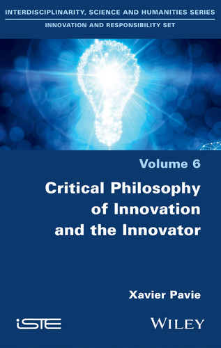 Critical Philosophy of Innovation and the Innovator book cover by Xavier Pavie