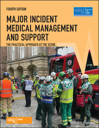 Major Incident Medical Management and Support: The Practical Approach at the Scene (Advanced Life Support Group) book cover by Advanced Life Support Group (ALSG)