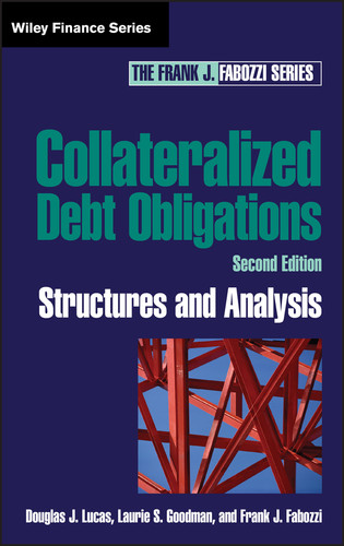 Collateralized Debt Obligations: Structures and Analysis (Frank J. Fabozzi Series) book cover by Douglas J. Lucas, Laurie S. Goodman, Frank J. Fabozzi