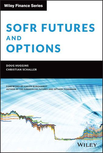 SOFR Futures and Options (Wiley Finance) book cover by Doug Huggins, Christian Schaller