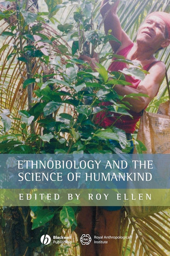 Ethnobiology and the Science of Humankind (Journal of the Royal Anthropological Institute Special Issue Book Series) book cover by 