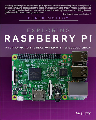 Exploring Raspberry Pi: Interfacing to the Real World with Embedded Linux book cover by Derek Molloy