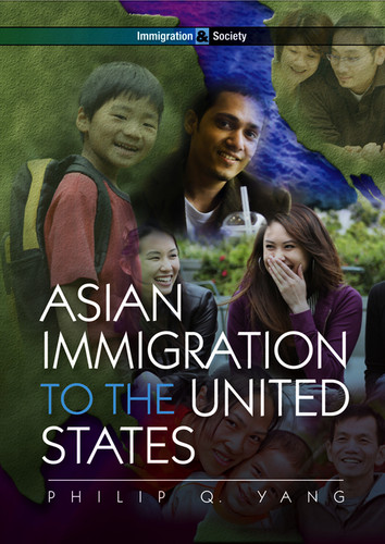 Asian Immigration to the United States (Immigration and Society) book cover by Philip Q. Yang
