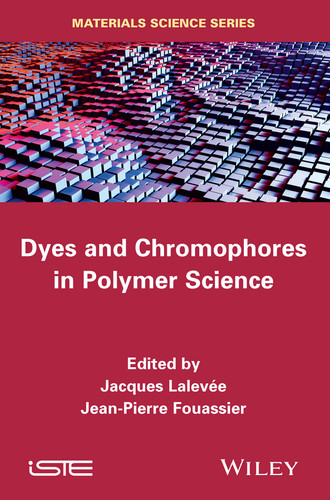 Dyes and Chromophores in Polymer Science book cover by 