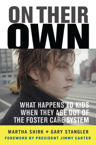 On Their Own: What Happens to Kids When They Age Out of the Foster Care System book cover by Martha Shirk