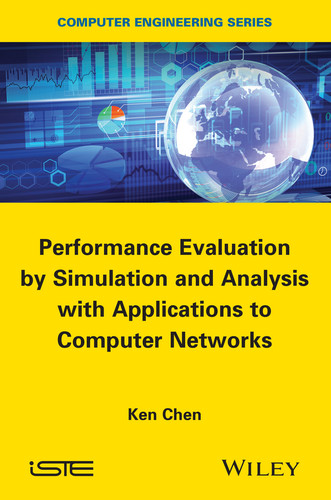 Performance Evaluation by Simulation and Analysis with Applications to Computer Networks book cover by Ken Chen