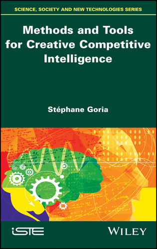 Methods and Tools for Creative Competitive Intelligence book cover by Stéphane Goria