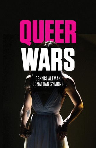 Queer Wars book cover by Dennis Altman, Jonathan Symons
