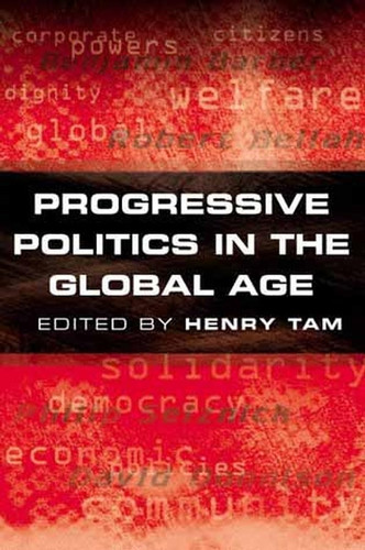 Progressive Politics in the Global Age book cover by 