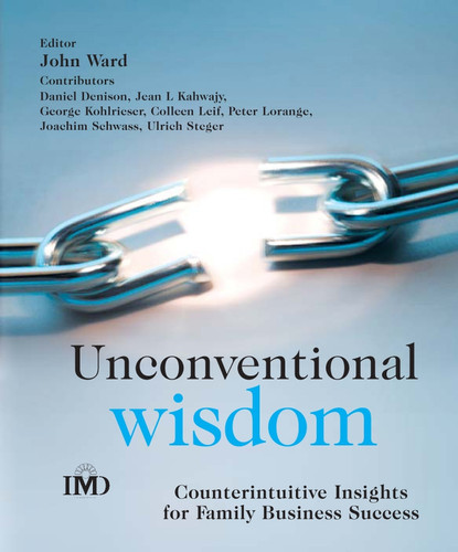 Unconventional Wisdom: Counterintuitive Insights for Family Business Success (IMD Executive Development Series) book cover by 