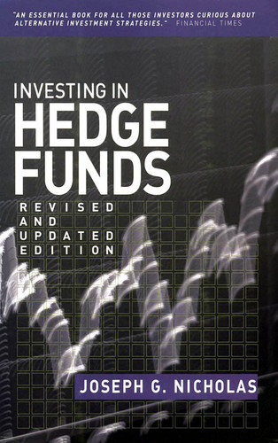 Investing in Hedge Funds (Bloomberg Financial) book cover by Joseph G. Nicholas