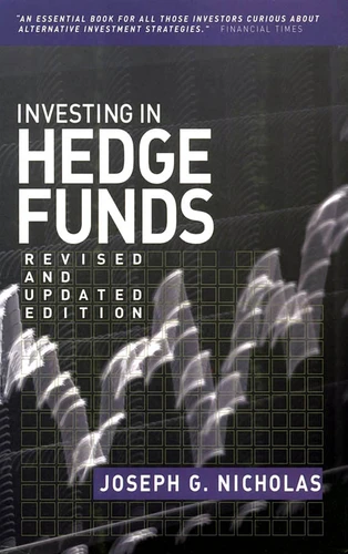 Investing in Hedge Funds (Bloomberg Financial) book cover by Joseph G. Nicholas