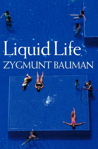 Liquid Life book cover by Zygmunt Bauman