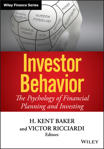 Investor Behavior: The Psychology of Financial Planning and Investing (Wiley Finance) book cover by H. Kent Baker, Victor Ricciardi