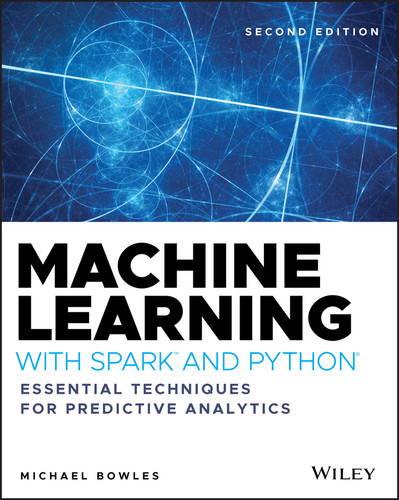 Machine Learning with Spark and Python: Essential Techniques for Predictive Analytics book cover by Michael Bowles