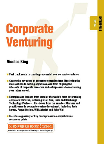 Corporate Venturing: Enterprise 02.04 (Express Exec) book cover by Nicholas King