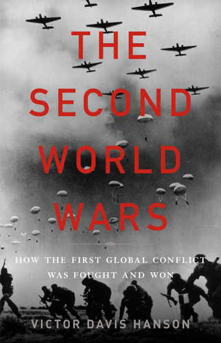 The Second World Wars: How the First Global Conflict Was Fought and Won book cover by Victor Davis Hanson