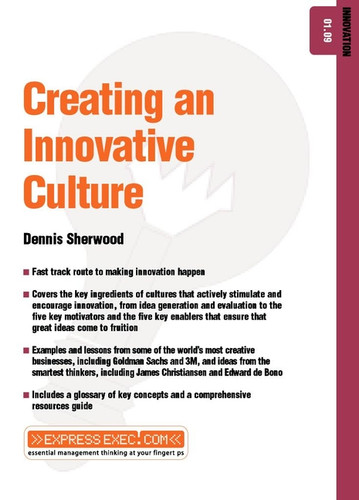 Creating an Innovative Culture: Enterprise 02.10 (Express Exec) book cover by Dennis Sherwood