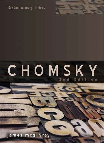 Chomsky: Language, Mind and Politics (Key Contemporary Thinkers) book cover by James McGilvray