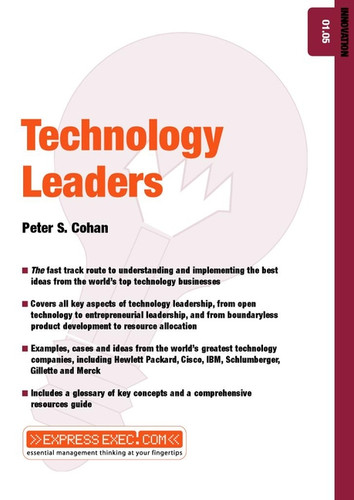 Technology Leaders: Innovation 01.05 (Express Exec) book cover by Peter S. Cohan