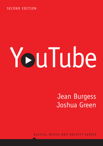 YouTube: Online Video and Participatory Culture (Digital Media and Society) book cover by Jean Burgess, Joshua Green