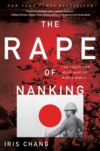 The Rape of Nanking: The Forgotten Holocaust Of World War II book cover by Iris Chang