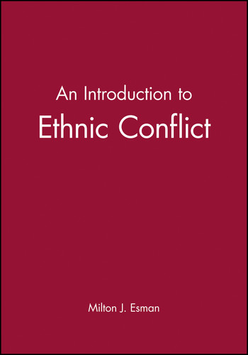 An Introduction to Ethnic Conflict book cover by Milton J. Esman