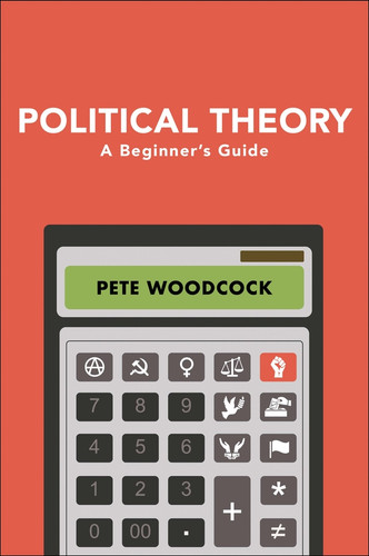 Political Theory: A Beginner's Guide book cover by Pete Woodcock
