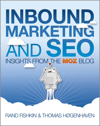 Inbound Marketing and SEO: Insights from the Moz Blog book cover by Rand Fishkin, Thomas Høgenhaven