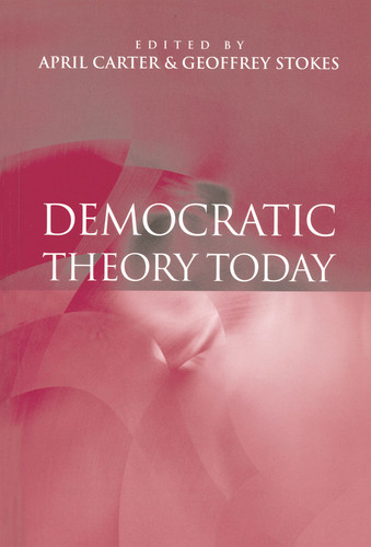 Democratic Theory Today: Challenges for the 21st Century book cover by 