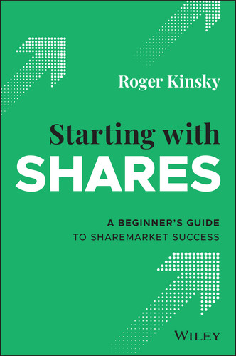 Starting With Shares: A Beginner's Guide to Sharemarket Success book cover by Roger Kinsky