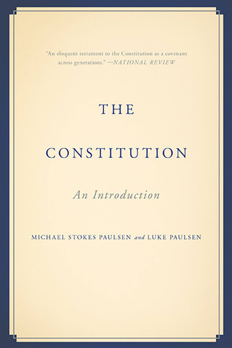 The Constitution: An Introduction book cover by Luke Paulsen, Michael Stokes Paulsen